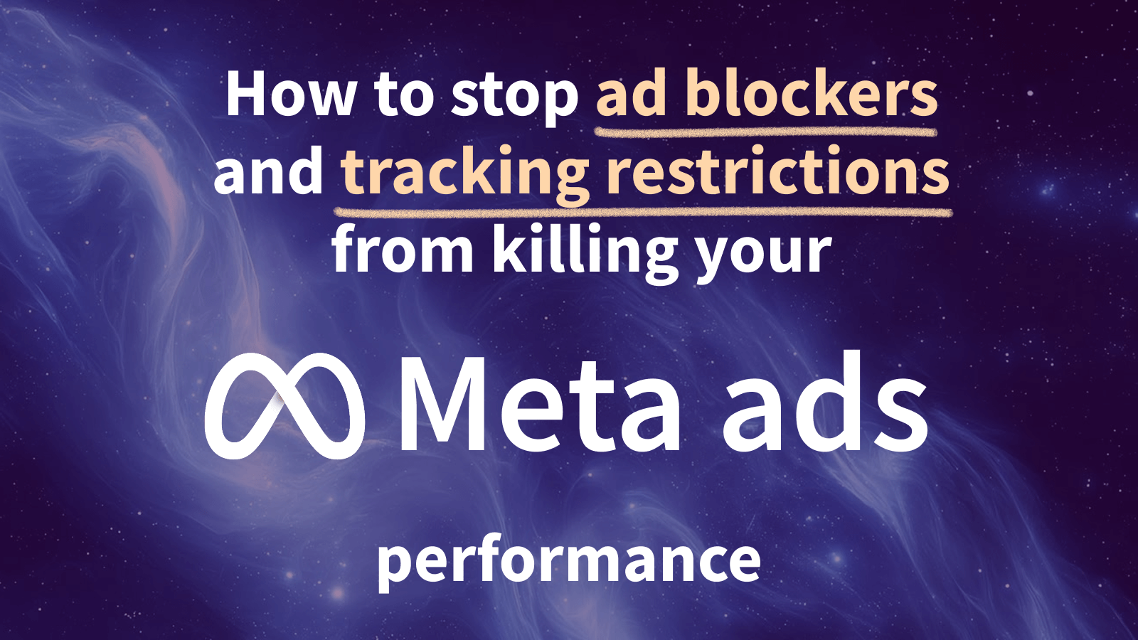 Meta Ads aren't reaching your highest-value users as Meta Pixel gets blocked